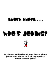 The Giggle Guys — Knock Knock; Who's Joking