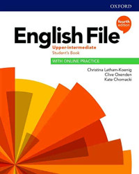 Christina Latham, Clive Oxeden, Kate Chomacki — English File (4th edition) Upper-Intermediate. Student's Book