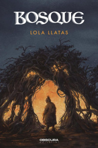 Lola Llatas — Bosque