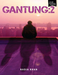 Nadia Khan — Gantung 2