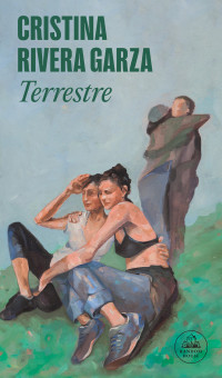 Cristina Rivera Garza — Terrestre