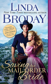 Linda Broday — Saving the Mail Order Bride