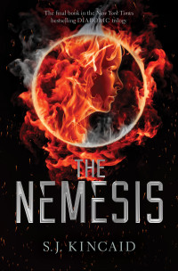 S. J. Kincaid — The Nemesis (The Diabolic Book 3)