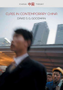 David S. G. Goodman — Class in Contemporary China