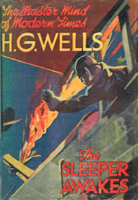 H. G. Wells [Wells, H. G.] — The Sleeper Awakes