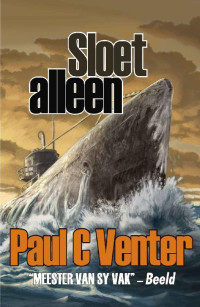 Paul C Venter — Sloet alleen