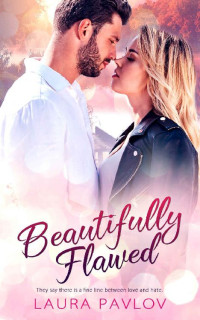 Laura Pavlov — Beautifully Flawed