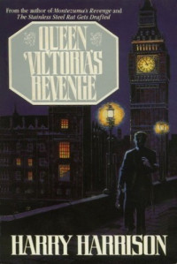 Harry Harrison — Queen Victoria's Revenge
