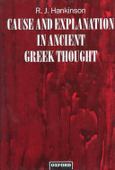 R. J. Hankinson — Cause and explanation in ancient Greek thought
