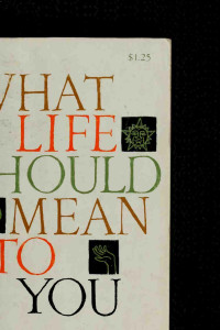 Adler, Alfred, 1870-1937 — What life should mean to you