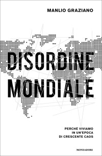 Manlio Graziano — Disordine mondiale