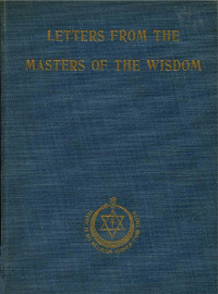 Besant, Annie — Letters From The Masters Of The Wisdom