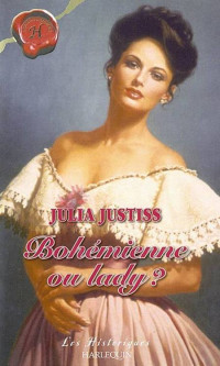 Julia Justiss [Justiss, Julia] — Bohémienne ou lady ?