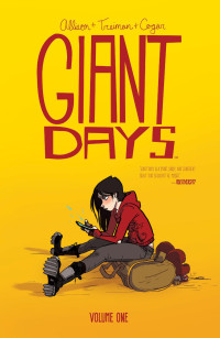 John Allison [Allison, John] — Giant Days Vol. 1