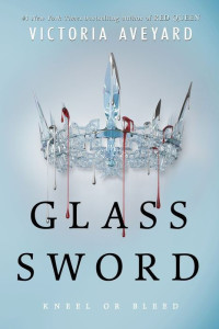 Victoria Aveyard — Glass Sword (Red Queen #2)
