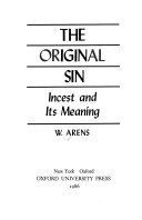 Arens, William — The Original Sin: Incest and Its Meaning