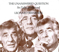 Leonard Bernstein — The Unanswered Question