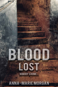 Anna-Marie Morgan [Morgan, Anna-Marie] — Blood Lost