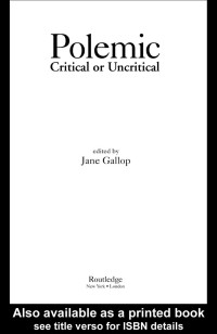 Jane Gallop (edt) — Polemic: Critical or Uncritical