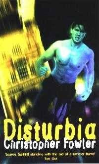 Christopher Fowler [Fowler, Christopher] — Disturbia