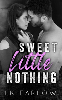 Farlow, LK — Sweet Little Nothing