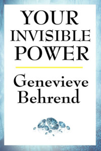 Geneviève Behrend — Your Invisible Power