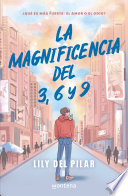 Lily del Pilar — La magnificencia del 3, 6 y 9