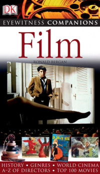 Ronald Bergan — Film (Dk Eyewitness Companions)