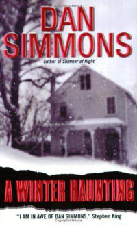 Dan Simmons — A Winter Haunting - Seasons of Horror 02