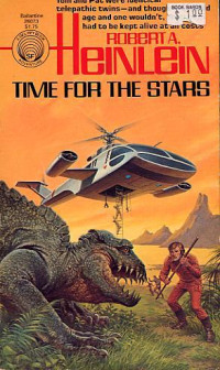 Robert A. Heinlein — Time For The Stars