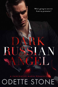 Odette Stone — Dark Russian Angel