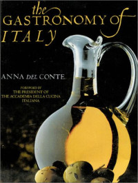 Anna Del Conte — Gastronomy of Italy