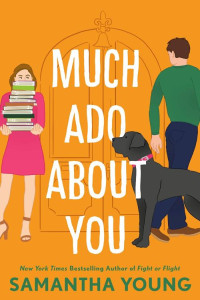 Samantha Young [Young, Samantha] — Much Ado About You