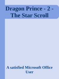 A satisfied Microsoft Office User — Dragon Prince - 2 - The Star Scroll