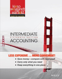 Donald E. Kieso, Jerry J. Weygandt, Terry D. Warfield. — Intermediate Accounting (15th Edition)