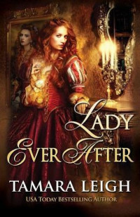 Tamara Leigh [Leigh, Tamara] — Lady Ever After