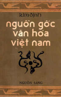 Kim Định — Nguồn gốc văn hóa Việt Nam 