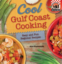 Alex Kuskowski — Cool Gulf Coast Cooking