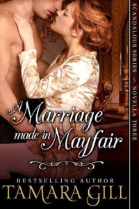 Tamara Gill — A Marriage Made in Mayfair
