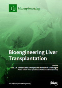 Luc J.W. Van der Laan, Bart Spee, Monique M. A. Verstegen — Bioengineering Liver Transplantation