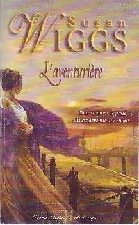 Susan Wiggs [Wiggs, Susan] — L'aventuriere