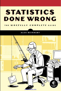 Alex Reinhart — Statistics Done Wrong