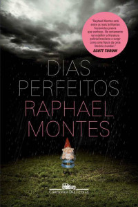 Raphael Montes — Dias perfeitos