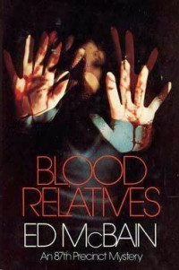 Ed McBain — Blood Relatives