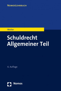 Frank Weiler — Schuldrecht Allgemeiner Teil