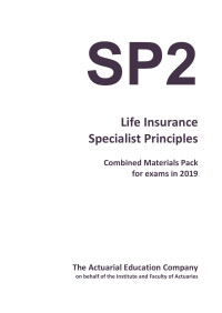 BPP ActEd — Life Insurance Specialist Principles Subject SP2 CMP 2019