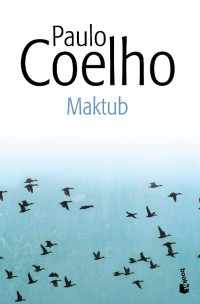Paulo Coelho — Maktub