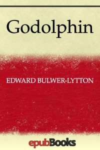 Edward Bulwer-Lytton — Godolphin
