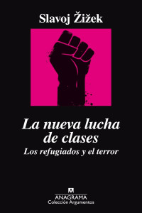 Žižek, Slavoj — La nueva lucha de clases