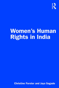 Christine Forster & Jaya Sagade — Women’s Human Rights in India